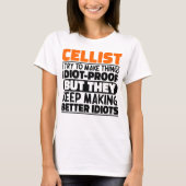 Cellist I versuche, Dinge zu Lustigen Sprüchen Cel T-Shirt (Vorderseite)