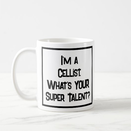 Cellist Super Talent. Tasse (Links)