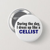 Cellist während des Tages Button (Vorne & Hinten)
