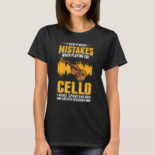 Cello Creative Decisions Cello Player Cellist T-Shirt (Vorderseite)