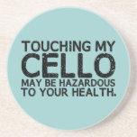 Cello Hazard Getränkeuntersetzer<br><div class="desc">Das Berühren meines Cello kann Ihre Gesundheit gefährden!</div>