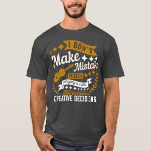 Cello ich mache keinen Fehler T-Shirt