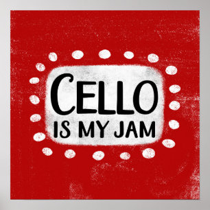 Cello ist mein Jam Poster Wall Art