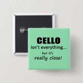 Cello ist nicht alles button (Vorne & Hinten)