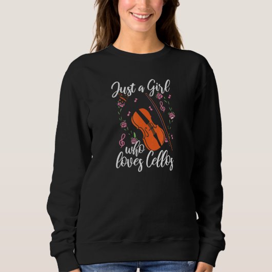 Cello Just A Girl, die Cellos Cellist Lieben Sweatshirt (Vorderseite)
