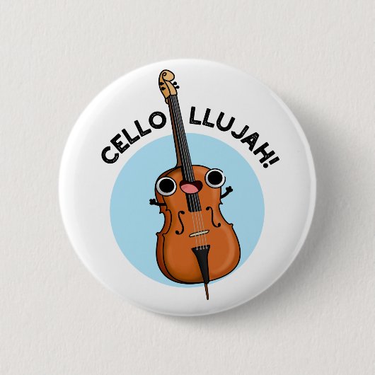 Cello-llujah Funny Cello Pun Button (Vorderseite)