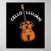 Cello-llujah Funny Cello Pun Dark BG Poster (Vorne)