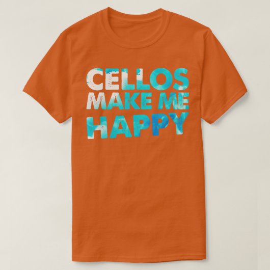 Cello macht mich glücklich Cellist Geschenk Cello  T-Shirt (Design vorne)