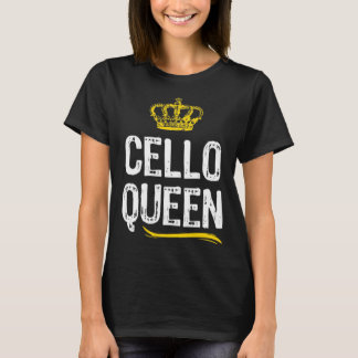 Cello Queen Women Girls Player Cool Cute Cellist T-Shirt