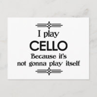 Cello - Spielen Sie sich selbst Funny Deko Music