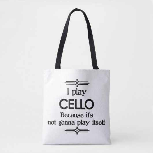 Cello - Spielen Sie sich selbst Funny Deko Music Tasche (Vorderseite)