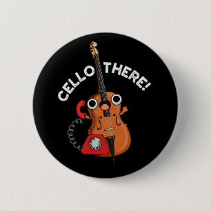 Cello There Funny Music Instrument Pub Dark BG Button