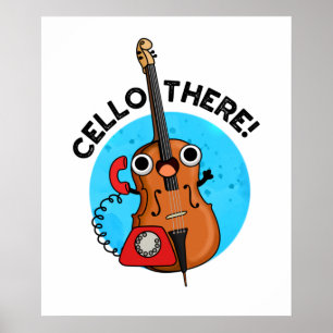Cello There Funny Music Instrument Puff Poster