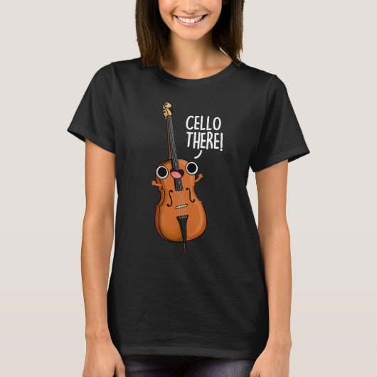 Cello There Funny Music Pub Dark BG T-Shirt (Vorderseite)