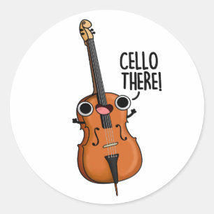 Cello There Funny Music Pub Runder Aufkleber