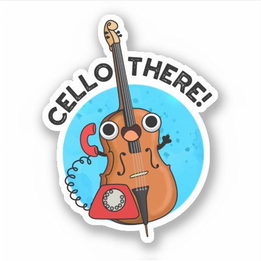 Cello There Funny Telefone Pub Aufkleber (Vorderseite)