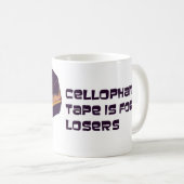 Cellophane Tape ist für Verlierer Kaffeetasse (VorderseiteRechts)