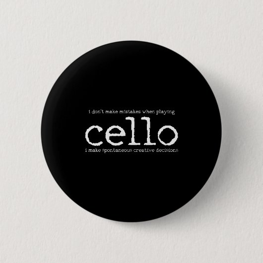 Cellospieler Cellist Lustiges Geschenk Button (Vorderseite)