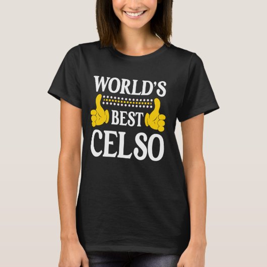 Celso Persönlicher Name Funny First Name World's B T-Shirt (Vorderseite)