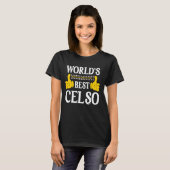 Celso Persönlicher Name Funny First Name World's B T-Shirt (Vorne ganz)