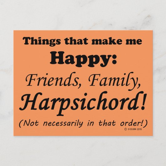 Cembalo macht mich glücklich postkarte (Vorderseite)
