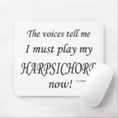 Cembalo-Stimmen sagen, muss spielen Mousepad (Mit Mouse)