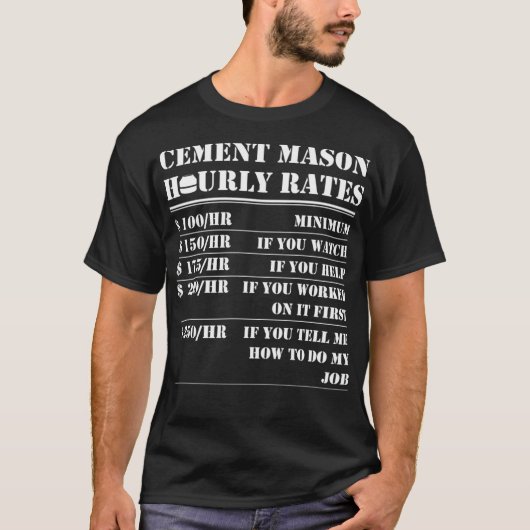 Cement Mason Stundensatz Funny Concrete Worker Lab T-Shirt (Vorderseite)