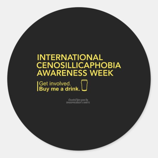 Cenosillicaphobia Awareness Week Runder Aufkleber (Vorderseite)
