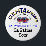 CenTAcruzers Logo-La Palma Ausflug-Knopf Button<br><div class="desc">Berühmtenjahrhunderttransatlantische Gedenklogounterseite.   Offizieller Jens La Palma Ausflugknopf.</div>
