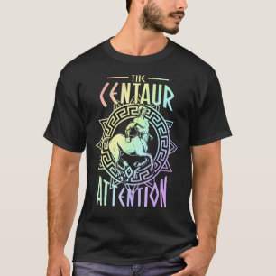 Centaur Aufmerksamkeit Geschichte Lehrer Pun T-Shirt