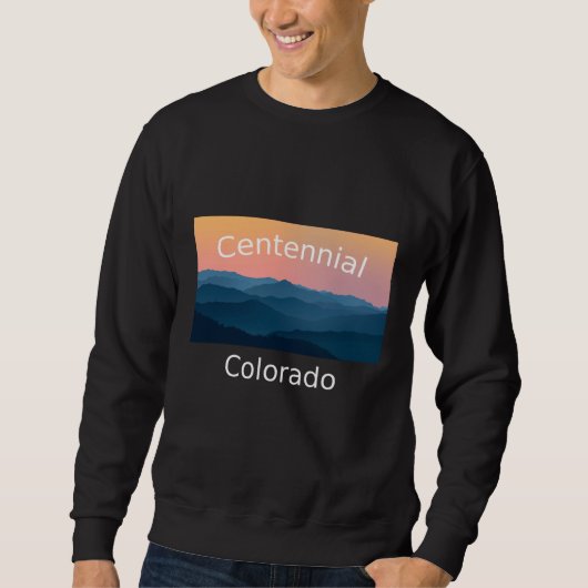 Centennial Colorado Mountain sunset hometown Sweatshirt (Vorderseite)