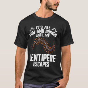 Centipede Owner Entomologin Terrarium Giant Centi T-Shirt