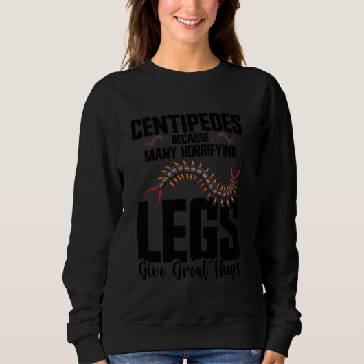 Centipedes Owner Entomologin Arthropod Enclosure Sweatshirt (Vorderseite)