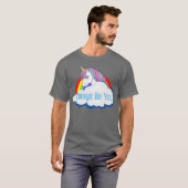 Central Intelligence Unicorn Rainbow Cloud Freund T-Shirt (Vorne ganz)