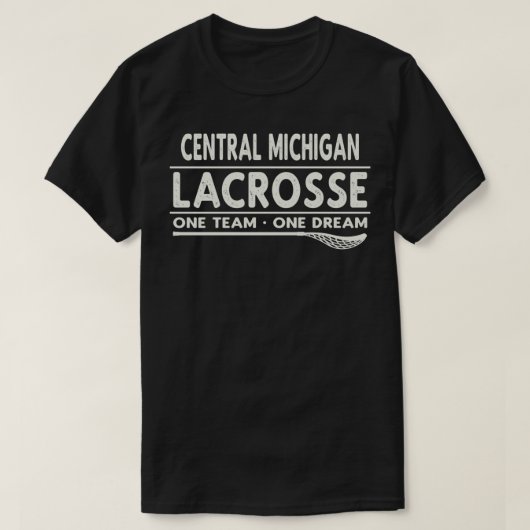 Central Michigan Lacrosse Ein Team Ein Traum T-Shirt (Design vorne)