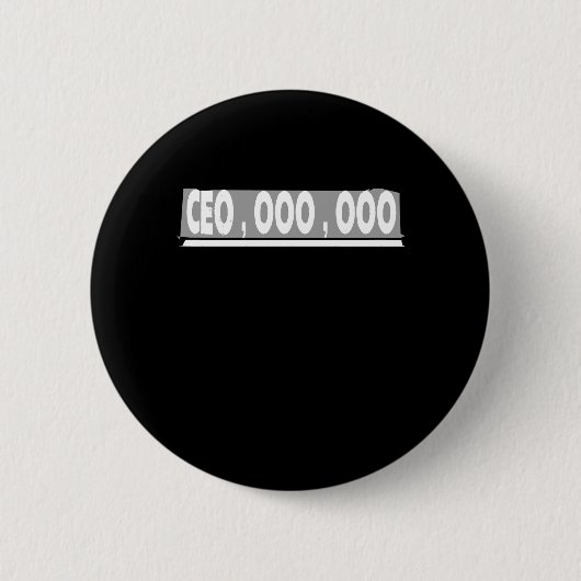 CEO 9 Digit Lohn für Unternehmer Button (Vorderseite)
