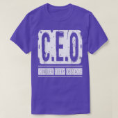 CEO Conquer Every Obstacle CEO T T-Shirt (Design vorne)