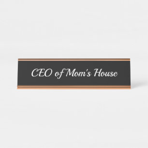 CEO des House Desk Namplate der Mama Schreibtischnamensplakette