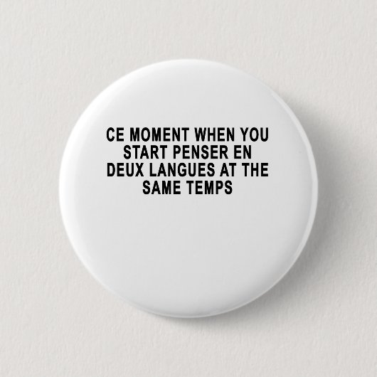 CER-MOMENT, ALS SIE PENSER EN DEUX LANGUES AN BUTTON (Vorderseite)