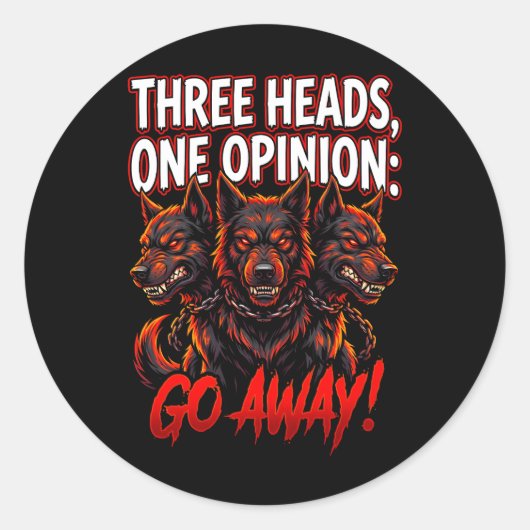 Cerberus Three Heads One Opinion Funny Myth Humor Runder Aufkleber (Vorderseite)