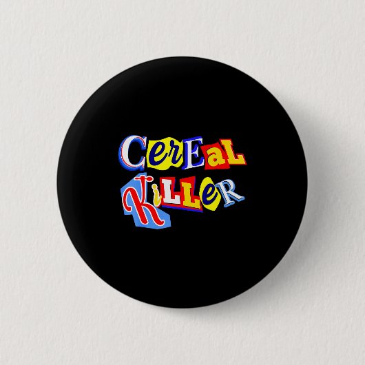 Cereal Killer Food Lover Ironic Funny Breakfast Pu Button (Vorderseite)