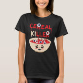 Cereal Killer Food Pun Spaß Kostüm Funny Hallowe T-Shirt (Vorderseite)