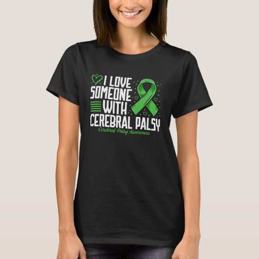 Cerebral Palsy Awareness I Love Someone with Cereb T-Shirt (Vorderseite)
