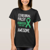Cerebral Palsy Can't Stop Me From Being Awesome T-Shirt (Vorderseite)