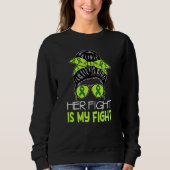 Cerebral Palsy Her Fight is My Fight Messy Bun CP Sweatshirt (Vorderseite)