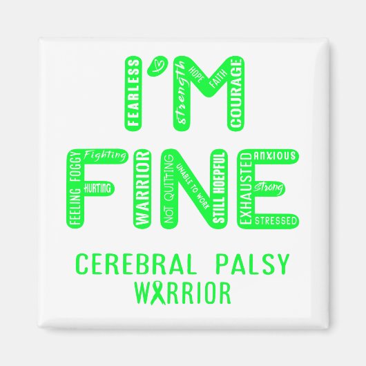 Cerebral Palsy Warrior - ICH BIN FINE Magnet (Vorne)
