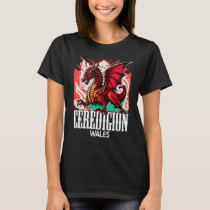 Ceredigion Wales Welsh Flag Y Ddraig Goch Dragon T-Shirt