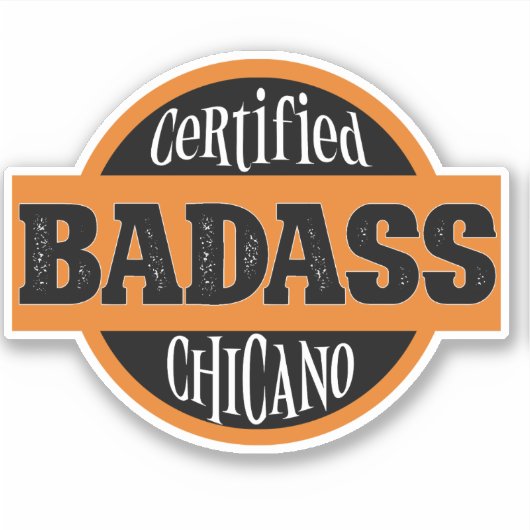 Certified Bad Chicano Aufkleber (Vorderseite)