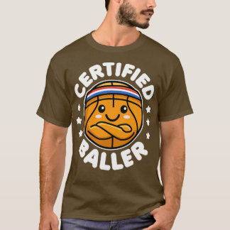 Certified Baller Niedlich Kawaii Basketball Design T-Shirt