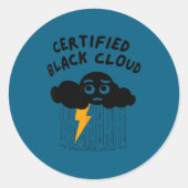 Certified Black Cloud Funny Design Runder Aufkleber (Vorderseite)